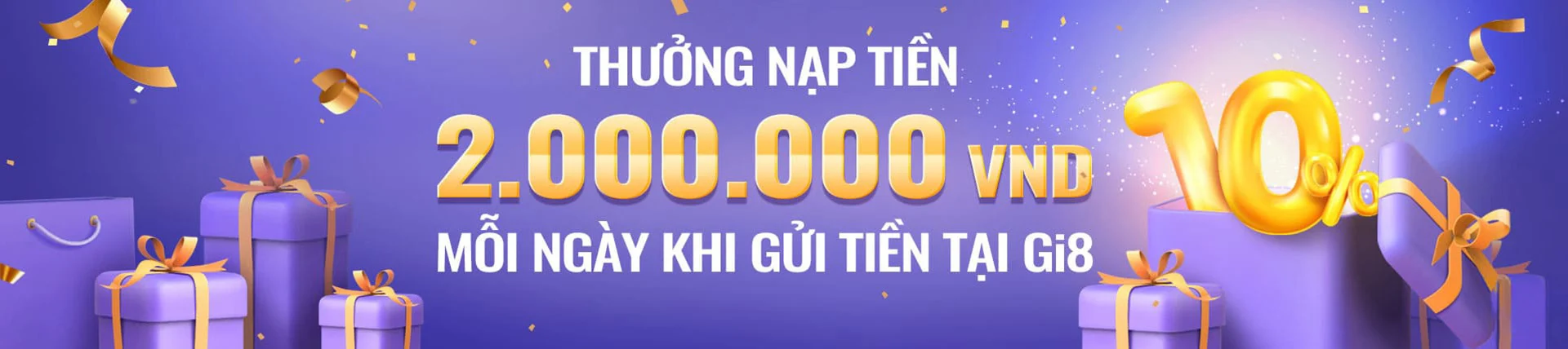 Gi8 thưởng nạp tiền mỗi ngày lên đến 2.000.000 VNĐ
