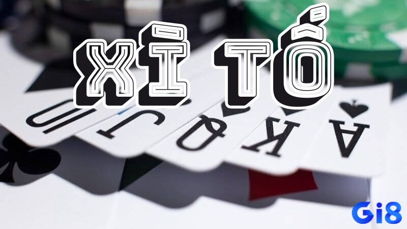 Khái quát game xì tố