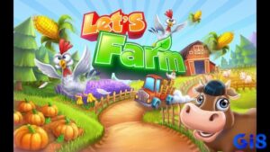 Game Let's Farm – Review game nông trại hot nhất hiện nay