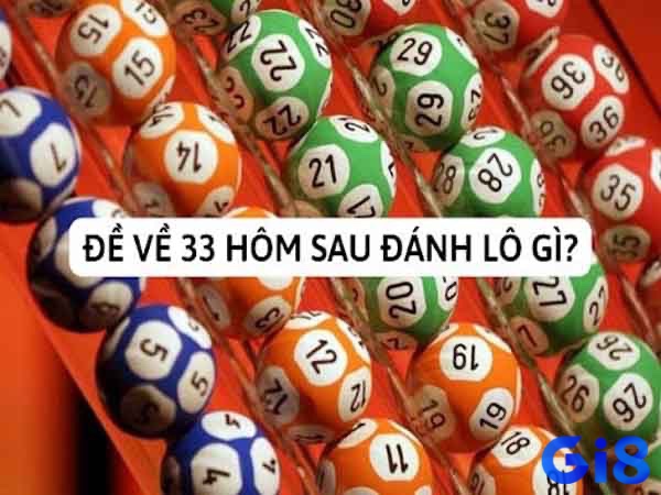 So sánh kết quả cách nhau 33 ngày để tìm ra cặp số tiềm năng khi phân tích đề về 33 hôm sau đánh lô gì.